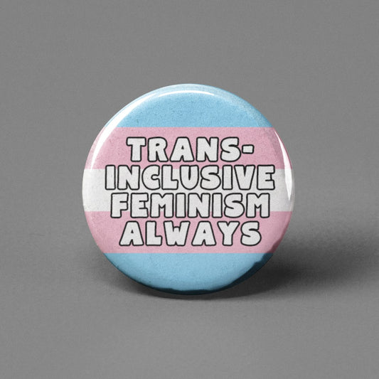 Trans-Inclusive Feminism Pinback Button The Eco Joynt 